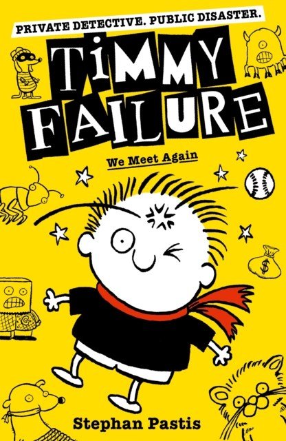 Timmy Failure: We Meet Again - ABC School Supplies