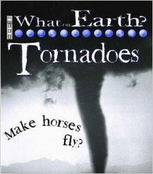 Tornadoes (What On Earth) - ABC School Supplies