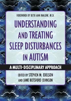 Understanding And Treating Sleep Disturbances In Autism : A Multi - Disciplinary Approach - ABC School Supplies