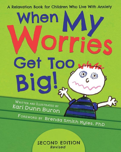 When My Worries Get Too Big! A Relaxation Book For Children Who Live With Anxiety - ABC School Supplies