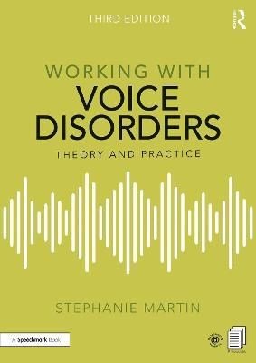 Working With Voice Disorders : Theory And Practice - ABC School Supplies