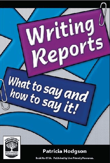 Writing Reports: What To Say And How To Say It! (Report Writing) - ABC School Supplies