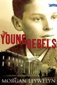 Young Rebels: (Easter 1916) - ABC School Supplies